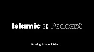 Islamic Talk  Ahsan and Hasan