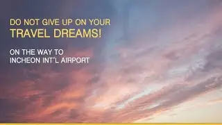 Travel Dreams | Incheon