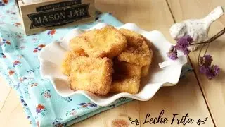 Leche Frita: Receta completa paso a paso
