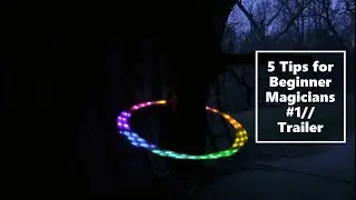 5 Tips for Beginner Magicians #1//Trailer