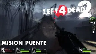 MISION PUENTE Left 4 Dead 2 EN EXPERTO