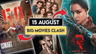 Top 4 Movie Clash | 15 August Release | Stree 2•Vedaa•Khel Khel mein•double smart Who is best