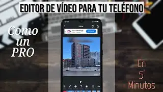 Mejor Editor de videos para tu Teléfono