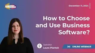 WEBINAR | How to Choose and Use Business Software