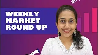 Weekly Market Roundup