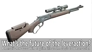What's the future of the lever action rifle concept?