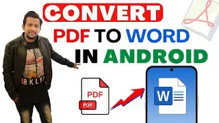 How to Convert PDF to Word in Android Mobile | How to Edit PDF in Microsoft Word in Mobile