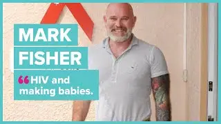 #04 - Mark Fisher / HIV and making babies