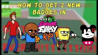 How to Get 2 New badges in Harry's FNF RP!