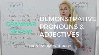 Demonstrative Pronouns and Adjectives (This, That, These, Those) - Learn English with Julia
