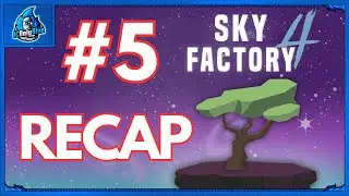Skyfactory 4: DAY 5 (APPLIED ENERGISTICS 2) - (RECAP)