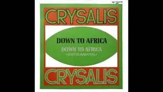 Crysalis - Down to Africa