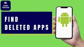 How to Find Deleted Apps on Android