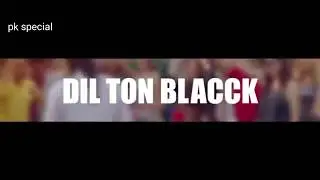 Dil Ton Black – Jassie Gill ft. Badshah , B Praak Video | Full HD Video Song | By - pk special