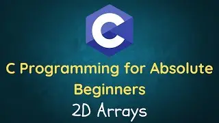 C Language Tutorial for Beginners - 19 - 2D Arrays