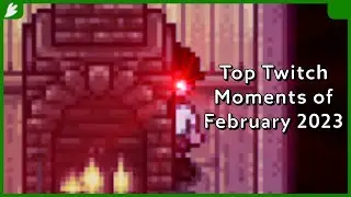 ScarletFlight's Top Twitch Moments of February 2023