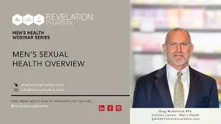 Men’s Sexual Health Overview with Pharmacist Greg McKettrick