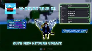W-Azure True V2 Auto Kitsune Update | Free Script | HieuZ