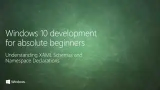 UWP 007 | Understanding XAML Schemas and Namespace Declarations