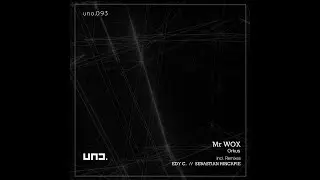 Mr Wox- ORKUS (ORIGINAL MIX) / UNO