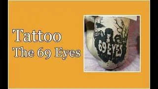 Tattoo The 69 Eyes...