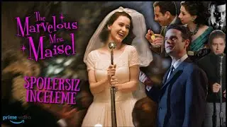 MUAZZAM BİR DİZİ: The Marvelous Mrs. Maisel! spoilersız inceleme, #themarvelousmrsmaisel #primevideo