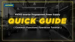 AUTOOL EM365 Inverter Programmed Power Supply Quick Guide