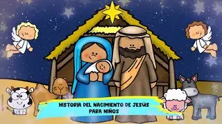 Historia del nacimiento del niño Jesús para niños.