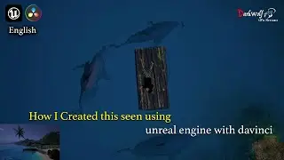 Create ocean with shark in unreal engine and create vfx movie using davinci resolve 2024