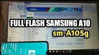 Flash samsung galaxy A10 sm-A105g | full flash 4 file firmware