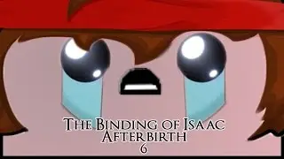 [FR] The Binding of Isaac AFTERBIRTH #6 - Le Retour de La Vengeance de Samson.