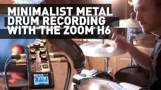 Minimalist Metal Drum Recording feat. the Zoom H6 and 
