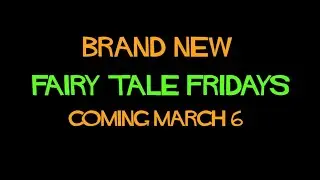 FAIRY TALE FRIDAY RETURNS!