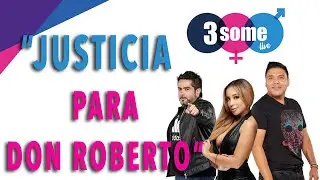 Justicia para Don Roberto