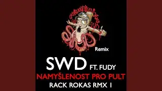 Namyšlenost pro Pult (feat. Fudy) (Rack Rokas RMX 1)