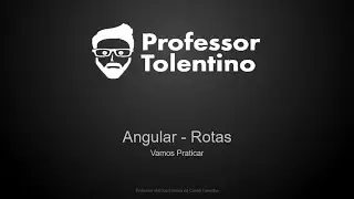 Criação/Configuração de Rotas em Angular  - Parte Prática