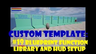 Custom Template 19 Blueprint Function Library and HUD Setup