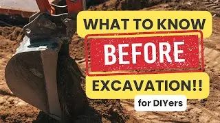WHAT TO KNOW BEFORE YOU START EXCAVATION | DIY