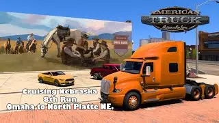 American Truck Simulator - Cruising Nebraska / Omaha to North Platte