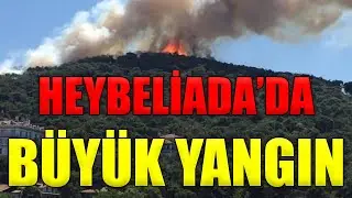 HEYBELİADA YANGININDAN SON DAKİKA GÖRÜNTÜLERİ - CANLI - 