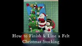 Felt Christmas Stocking DIY ~ Tutorial on Finishing & Lining ~ Bucilla Kit