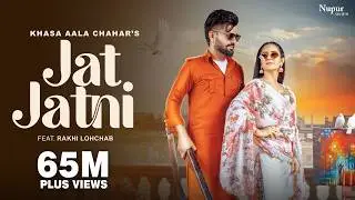Jat Jatni (Official Video) Khasa Aala Chahar | Rakhi Lohchab | New Haryanvi Songs Haryanavi 2023