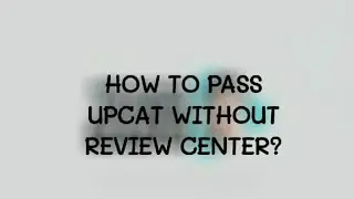How to Pass UPCAT Without Review Center | nelmark james gado