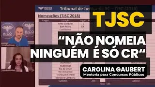 Por que o TJSC abre só CADASTRO RESERVA (CR)? - Concurso Público - Carolina Gaubert