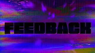 FEEDBACK