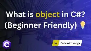 What is object in C#? (Beginner Friendly) 💡| C# Object Data Type Explained in 60 Seconds! 🔥