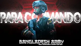 Bangladesh Army Para Commando Status | Money Rain [4k Edit]