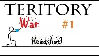 Territory War #1 | Headshot!