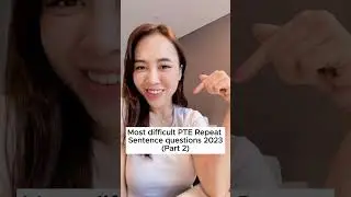Most difficult PTE Repeat Sentence questions (part 2) 