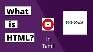 HTML Tutorial for beginners | What is HTML? | Learn HTML from Basic | explained in Tamil